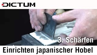 Einrichten japanischer Hobel  Teil 3 Eisen und Klappe schärfen 34 [upl. by Octavla]