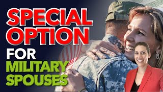 Special Option for Military Spouses [upl. by Harbird385]