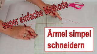 Ärmel schneidern  eine super simple Methode  DIY  Anleitung  Annas Nähschule [upl. by Ahtela]