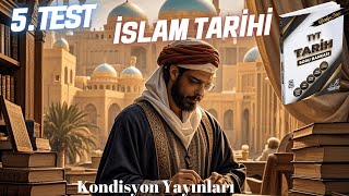 İslam Tarihi 5 TEST tarih islamtarihi [upl. by Meesak]