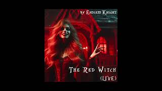 The Red Witch Live 2024 by Endless Knight [upl. by Jackelyn]