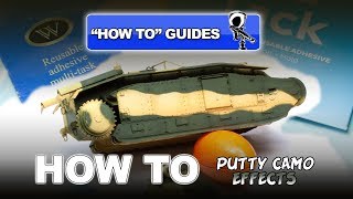 PUTTY CAMOUFLAGE EFFECTS  quotHOW TOquot GUIDE FOR MODELLERS [upl. by Schatz]