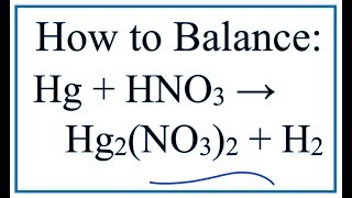 How to Balance Hg  HNO3  Hg2NO32  H2 Mercury  Nitric acid [upl. by Eckmann757]