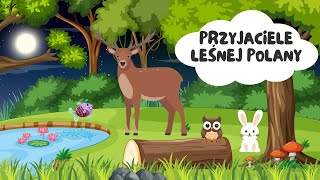 Przyjaciele Leśnej Polany cz 1  SŁUCHOWISKO DLA DZIECI AUDIOBOOK DLA DZIECI [upl. by Ztirf]