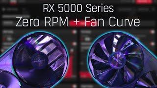 How to Enable Zero RPM with a Custom Fan Curve  RX 5700 5600 5500 [upl. by Hake]