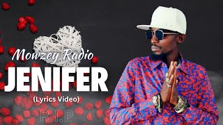 Jenifer  Mowzey Radio Lyrics Video [upl. by Ttenrag]