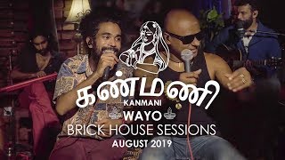 Kanmani கண்மணி  WAYO Brick House Sessions August 2019 [upl. by Alikahs]