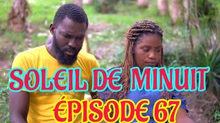 Soleil De Minuit ÉPISODE 67  NOUVO FEYTON HAITIEN 2024 [upl. by Yornoc533]