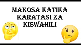 Makosa Katika Karatasi za Kiswahili [upl. by Lleynad147]