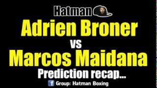 Adrien Broner vs Marcos Maidana PREDICTION RECAP [upl. by Rior423]