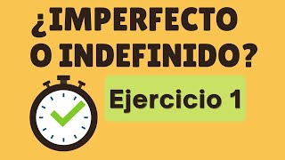 Ejercicios ¿INDEFINIDO O IMPERFECTO 1 [upl. by Enileuqaj997]