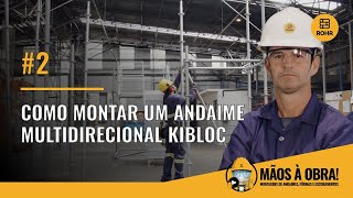 Como montar um andaime multidirecional KIBLOC [upl. by Aitselec]