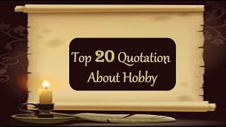 Quotations about HobbyBest quotes for essay writing [upl. by Karr]