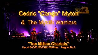 Cedric Myton amp The Mystik Warriors quotTen Millions Chariotsquot Live Roots Reggae Festival 2018 [upl. by Lyrahc]