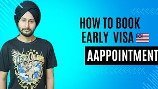 How to Get early US Visa Appointment 🇮🇳 🇺🇸 2024 [upl. by Enimassej]