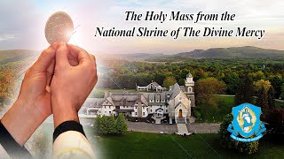 Fri Nov 1  Holy Catholic Mass from the National Shrine of The Divine Mercy [upl. by Nwahsat]