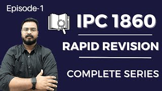 Rapid Revision Of Indian Penal Code 1860 By Sonu Sir  Complete IPC Lecture Sec 1 To 511 [upl. by Burl]