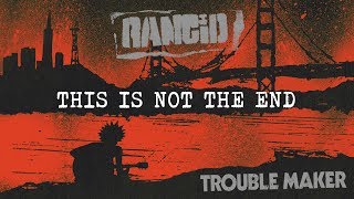 Rancid  This Is Not The End [upl. by Hehre303]