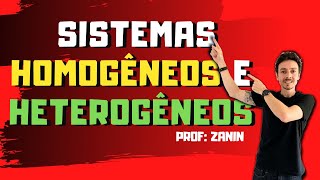 SISTEMAS HOMOGÊNEOS E HETEROGÊNEOS [upl. by Sucul384]