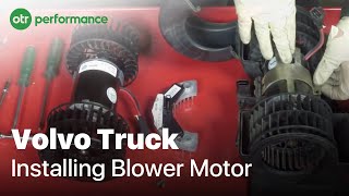 Volvo Truck Blower Motor  Resistor  How To Replace  OTR Performance [upl. by Kinson]