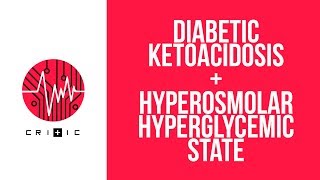 Diabetic ketoacidosis DKA amp Hyperosmolar hyperglycemic state HHS [upl. by Sethrida722]