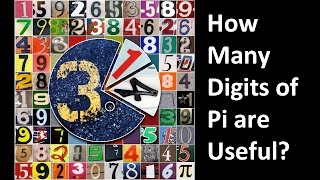 How Many Digits of Pi are Useful [upl. by Siuqaj]