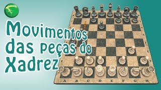 Movimentos das peças do Xadrez [upl. by Lombardo]