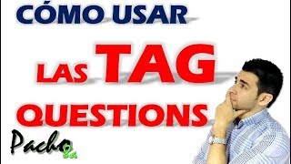 La mejor forma de aprender y aplicar las TAG QUESTIONS en inglés  Preguntas Coletillas [upl. by Eellehs]