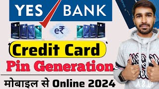 yes bank credit card pin generation online  latest process 2024  yes bank credit card activation [upl. by Mylor550]