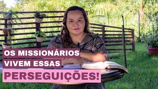 Os missionários vivem essas perseguições no campo [upl. by Palila]