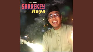 Sarrekey Raya [upl. by Dilisio]