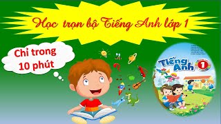 TIẾNG ANH LỚP 1 TRỌN BỘ FULLBỘ GIÁO DỤC [upl. by Cesaria36]