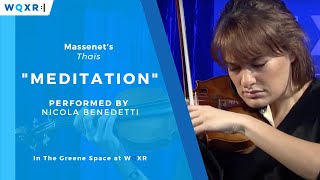 Nicola Benedetti performs Meditation from Massenet’s Thaïs [upl. by Stoneman]