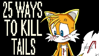 25 Ways to Kill Tails [upl. by Nae]