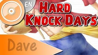 ONE PIECE OP18 quotHard Knock Daysquot  ENGLISH Cover  DAVE [upl. by Drofnats]