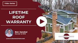 What Does a Lifetime Roof Warranty Really Mean  Craftsmans Choice [upl. by Kasevich]