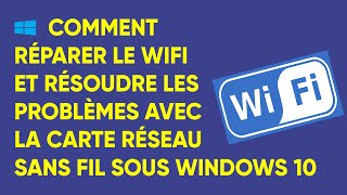 wifi windows 10  probleme wifi telecharger pilote wifi  activation carte wifi internet windows 10 [upl. by Esta]