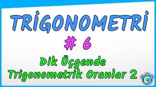 Trigonometri 6 Dik Üçgende Trigonometrik Oranlar 2  YKS  TYT  AYT  11 Sınıf [upl. by Sherlock]