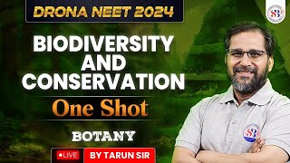 BIODIVERSITY AND CONSERVATION CLASS 12 ONE SHOT NEET 2024 BOTANY BY TARUN SIR neet2024 [upl. by Elatnahc]