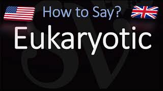 How to Pronounce Eukaryotic CORRECTLY [upl. by Irehj]