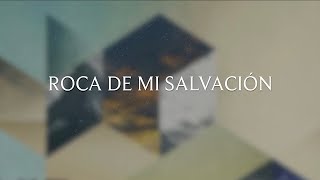 Roca De Mi Salvación  Lyric Video Oficial [upl. by Ollehcram232]