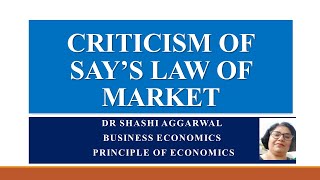 CRITICISM OF SAYS LAW OF MARKET [upl. by Annor]