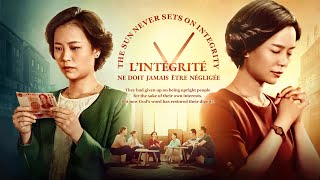 Film chrétien en français « L’intégrité ne doit jamais être négligée » une histoire vraie [upl. by Eussoj]