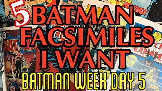 Batman Week Day 5 Batman Facsimiles I Want [upl. by Kirwin138]