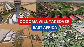 Dodoma Will Overtake All East African Big Cities With This Five Mega Projects [upl. by Htedirem]