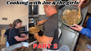 Cooking with joe amp the girls part 2 [upl. by Massab585]