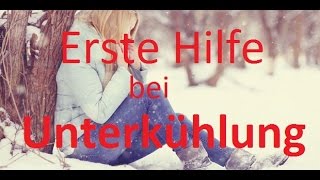 Erste Hilfe Unterkühlung [upl. by Alyahsal]