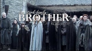 House Stark GOT  Brother  Kodaline [upl. by Onitnevuj]