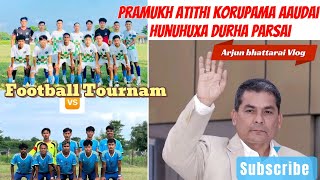 HAPPY DASHAIN 2081  pramukh atithi ko rupama aaudai hunuhuxa durha parsai  Football Tournament [upl. by Dayna]