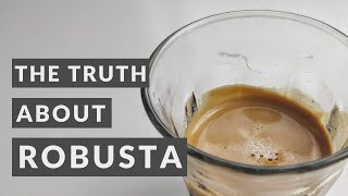 The truth about Robusta coffee [upl. by Langelo]